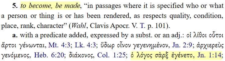 Thayer, p. 116, γίνομαι, §5