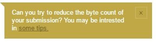 Can you try to reduce the byte count of your submission? You might be interested in some tips.