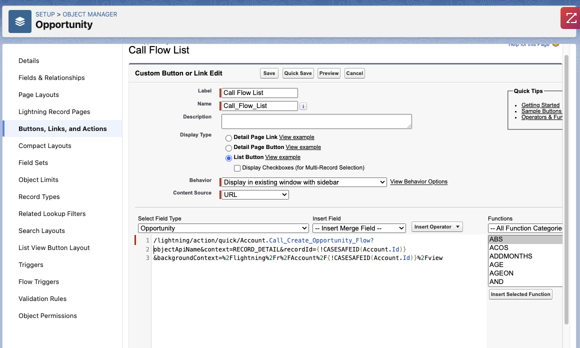 Here's the format you'll use to create a new custom button on your related child object. In this case, I created a custom button on the Opportunity since that is the child record I wish to create using the screen flow modal. 