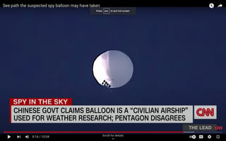 screenshot from CNN's February 4, 2023 "See path the suspected spy balloon may have taken" https://www.youtube.com/watch?v=vP7JlAG5o6U