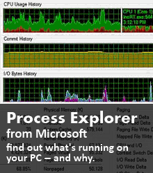 Microsoft Process Explorer -- find out what's running on your PC, and why