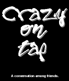 Crazy On Tap