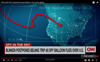 screenshot from CNN's February 4, 2023 "See path the suspected spy balloon may have taken" https://www.youtube.com/watch?v=vP7JlAG5o6U