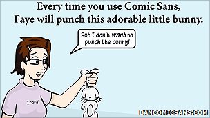 Bunny-kills for using comic sans