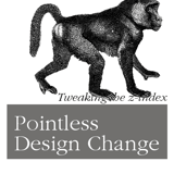 Pointless Design Change