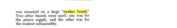 was mounted on a large "mother board." Two other boards were used: one was for the power supply, and the other was for the readout subassembly.