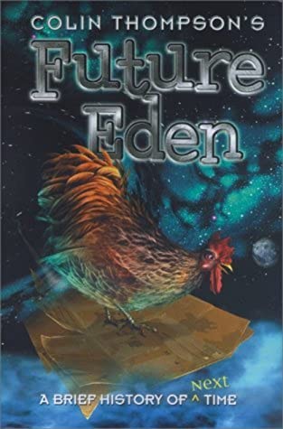 cover of Future Eden showing Ethel the alien telepathic chicken