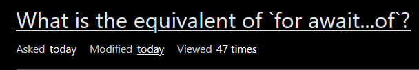 Header section of a question. The title, and "modification" timestamp are underlines, the "asked" timestamp and view count are not.