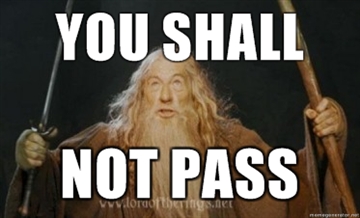 You Shall Not Pass