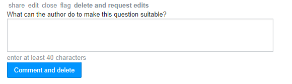 a prompt for input: "What can the author do to make this question suitable?" and a button: "Comment and delete"