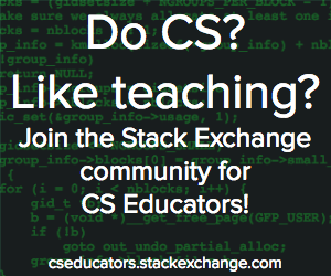 You can also join us in the CS room, http://chat.stackexchange.com/rooms/59701/join-cs-educators