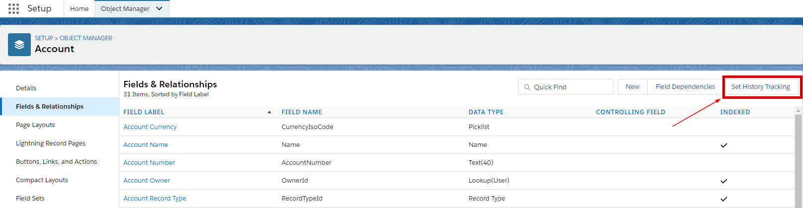 Setup->Object Manager->Account>Fields & Relationships