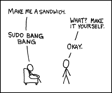 make me a sandwich, sudo bang bang