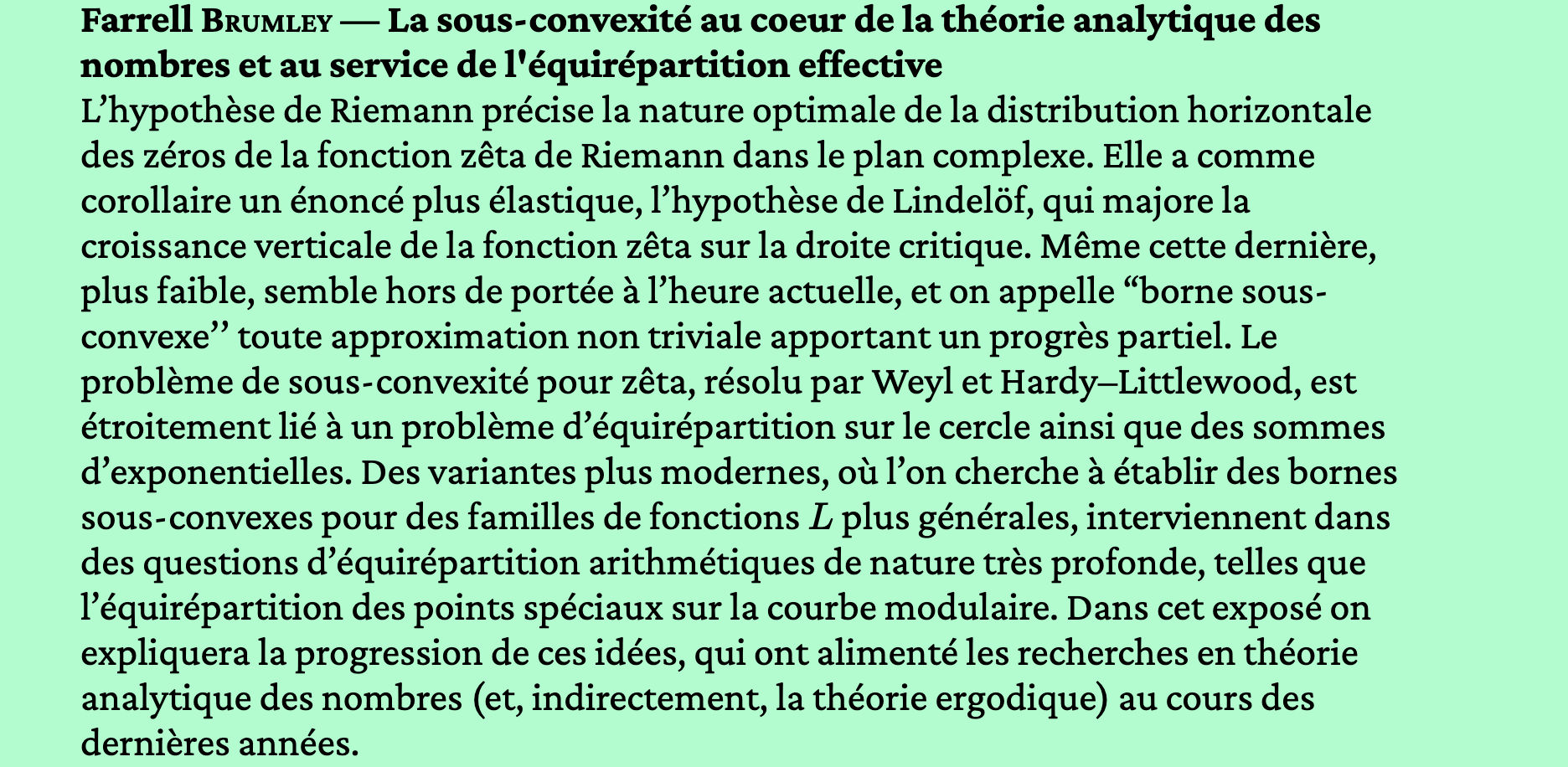 Farrel Brumley says that the Lindelöf Hypothesis is out of bounds at present