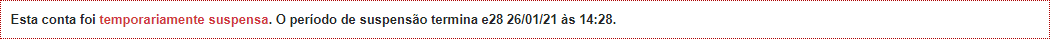 Esta conta foi temporariamente suspensa. O período de suspensão termina e28 26/01/21 às 14:28.