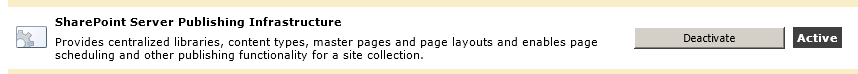 "SharePoint Server Publishing Infastructure" setting shown after it's been activated.