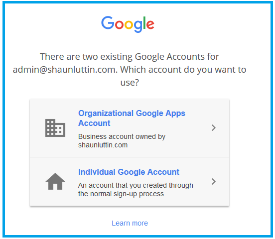 There are two existing Google Accounts for xxx@xxx.com. Which account do you want to use?