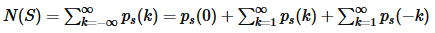 $N(S)=\sum_{k=-\infty}^\infty p_s(k)=p_s(0)+\sum_{k=1}^\infty p_s(k)+\sum_{k=1}^\infty p_s(-k)$