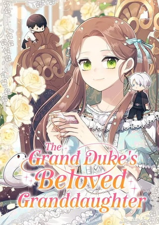 Promotional art for "The Grand Duke's Beloved Granddaughter."