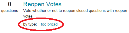 Reopen Votes … 0 questions   /   (filter) by type: *too broad*