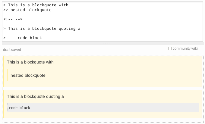 A nested blockquote shares the same background, while the left border highlights the quote level. A quoted code block is greyish while the quote around it is yellowish.