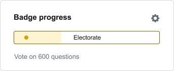 Badge widget for established users. It shows the typical badge progress bar with the example of the electorate badge