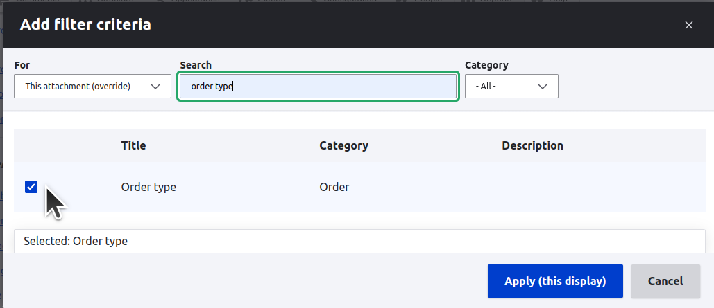 Screenshot of Add filter criteria modal showing the Order Type selected as it was filtered using the search field.