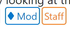 Zoomed in mod and staff badge. The mod badges has a blue border & text and is on a transparent background, staff badges has an orange border & text and are also on a transparent background