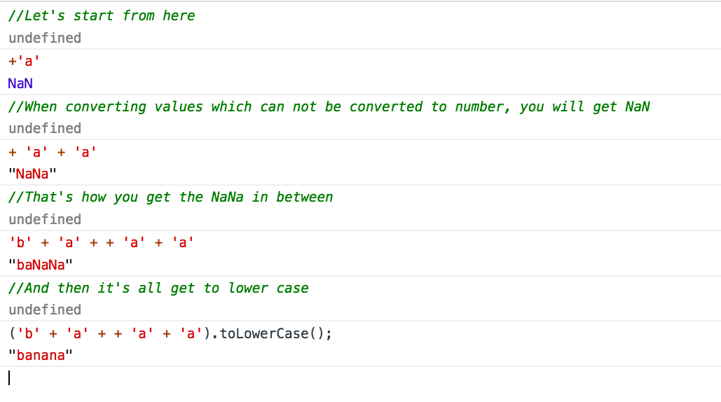 Why is the result of ('b'+'a'+ + 'a' + 'a').toLowerCase()'banana'?