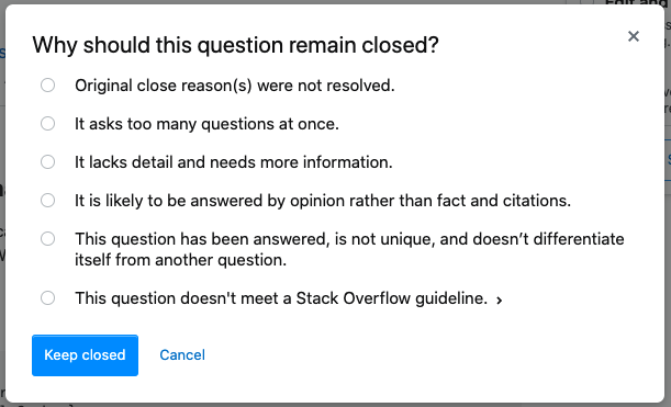 Reasons to leave a question closed appear in modal