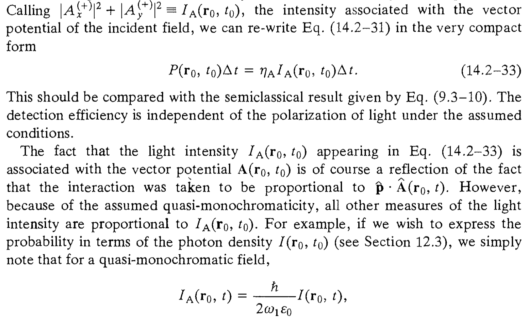 Quantum Optics by Mandel & Wolf (p. 701)