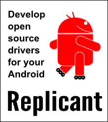 Replicant: Develop open source drivers for Android