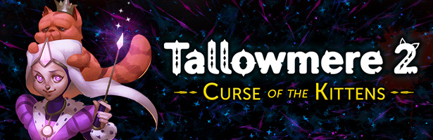 Tallowmere 2: Curse of the Kittens