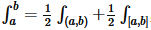 $\int_a^b=\frac12 \int_{(a,b)}+\frac12\int_{[a,b]}$