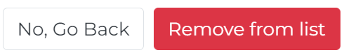 two buttons 'No, Go Back' and 'Remover from List'