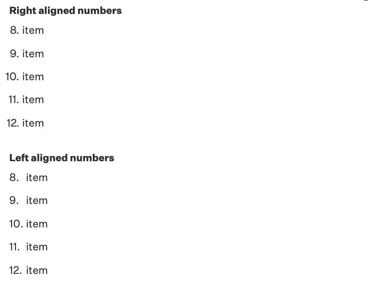 image showing two ordered lists. the first has the numbers right aligned. the second has the same list with numbers left aligned