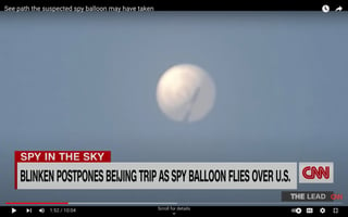 screenshot from CNN's February 4, 2023 "See path the suspected spy balloon may have taken" https://www.youtube.com/watch?v=vP7JlAG5o6U