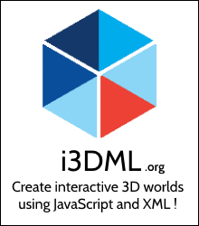 i3DML.org - Create interactive 3D worlds with XML and JavaScript !