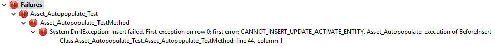 "Asset_Autopopulate_Test" Apex Test Class Failure Condition(s)