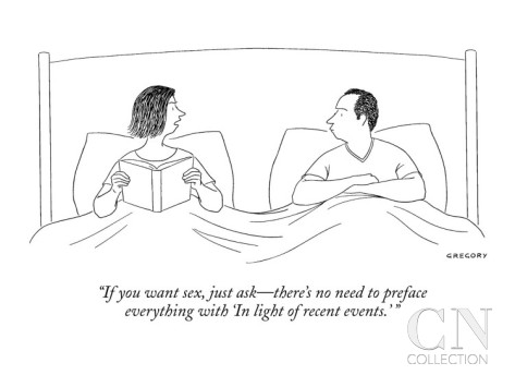 A caricature of a couple in bed, with the women telling the man "If you want sex, just ask - there is no need to preface everything with 'in the light of recent events'"