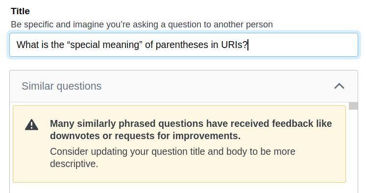 Many similarly phrased questions have received feedback like downvotes or requests for improvements