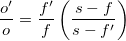 $\frac{o'}{o} = \frac{f'}{f} \left( \frac{s-f}{s-f'} \right)$