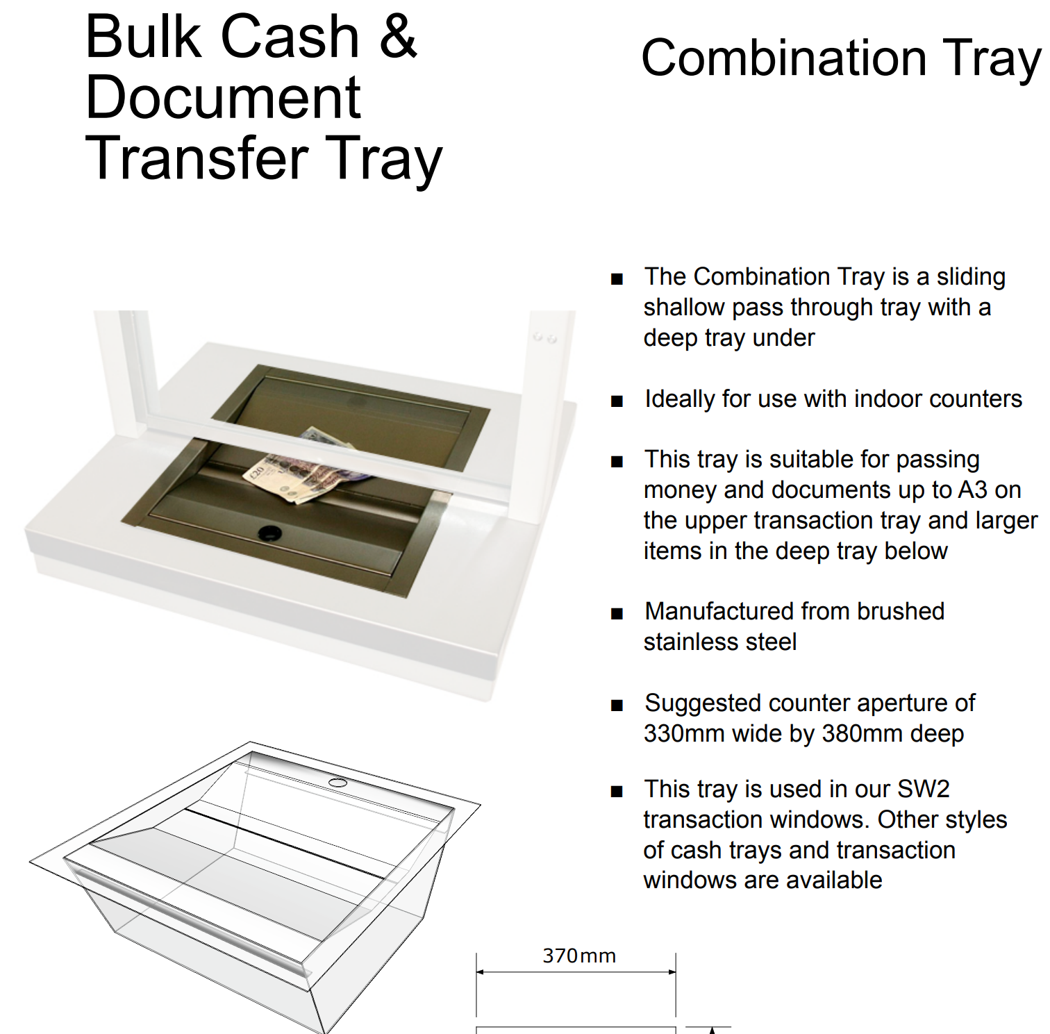 "bulk cash & document transfer tray, combination tray" with bottom of window with cash in tray and diagram