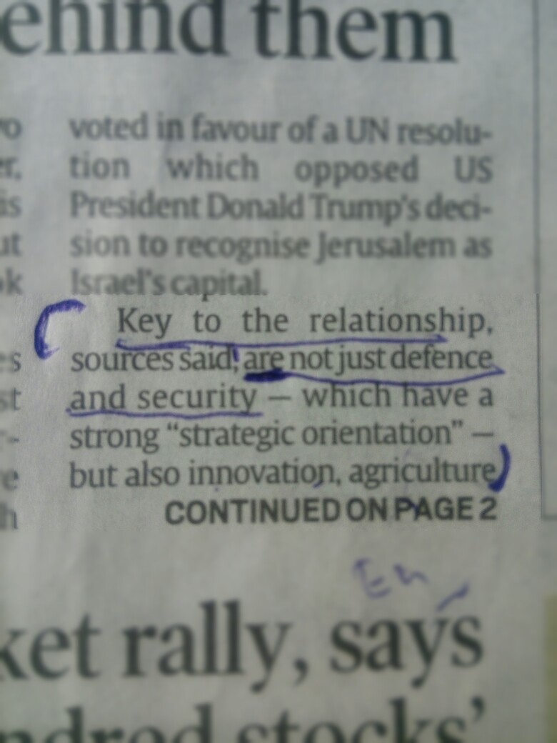 "Key to the relationship, sources said, are not just defense and security--which have a strong "strategic orientation"--but also innovation, agriculture..."