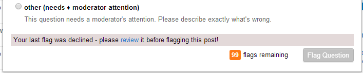 Your last flag was declined - please review it before flagging this post!