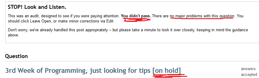 This was an audit, designed to see if you were paying attention. You didn't pass. There are no major problems with this question. You should click Leave Open, or make minor corrections via Edit.