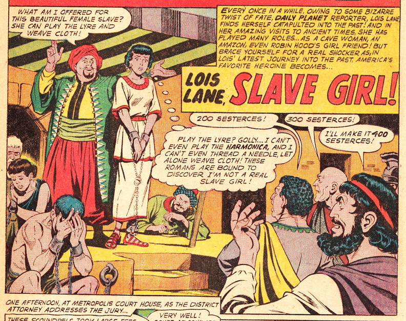 Lois Lane, Slave Girl