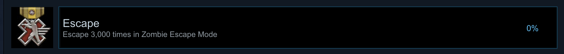 Escape: Escape 3,000 times in Zombie Escape Mode. 0%.