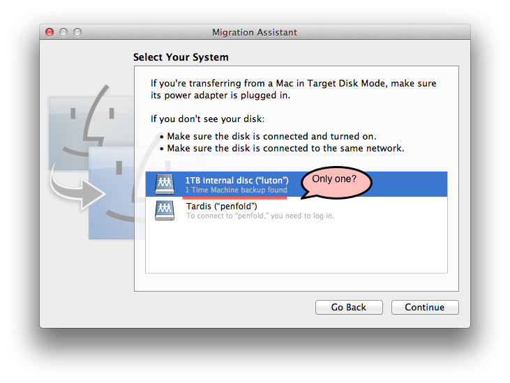 Migration Assistant, showing only one Time Machine backup