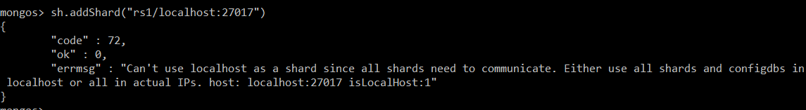 mongodb - Shards error msg “can't use localhost … either use localhost ...